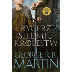 Rycerz Siedmiu Królestw. Wydanie serialowe George R.R. Martin motyleksiazkowe.pl
