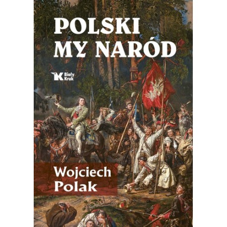 Polski my naród Wojciech Polak motyleksiazkowe.pl