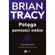 Potęga pewności siebie Brian Tracy motyleksiazkowe.pl