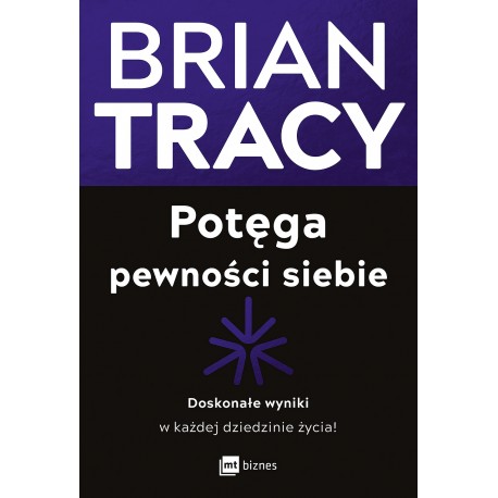 Potęga pewności siebie Brian Tracy motyleksiazkowe.pl