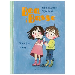 Bea i Basse. Zetnij mi włosy