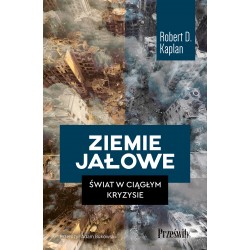 Ziemie jałowe. Świat w ciągłym kryzysie