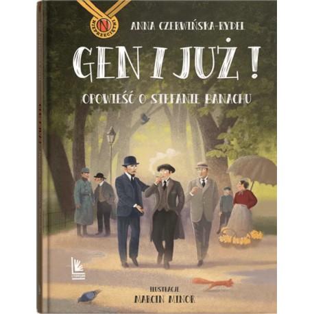 Gen i już! Opowieść o Stefanie Banachu Anna Czerwińska-Rydel motyleksiazkowe.pl
