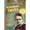 W poszukiwaniu światła. Opowieść o Marii Skłodowskiej-Curie