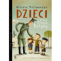 Dzieci z placu Trzech Krzyży Renata Piątkowska motyleksiazkowe.pl