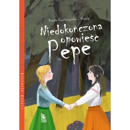 Niedokończona opowieść Pepe Dorota Combrzyńska-Nogala motyleksiazkowe.pl