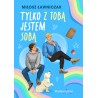 Tylko z Tobą jestem sobą