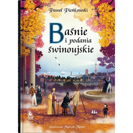Baśnie i podania świnoujskie Paweł Pieńkowski motyleksiazkowe.pl