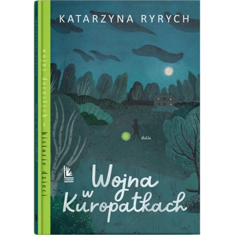 Wojna w Kuropatkach Katarzyna Ryrych motyleksiazkowe.pl