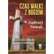 Czas walki z Bogiem Andrzej Nowak motyleksiazkowe.pl