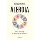Alergia. Nasze uczulenia w zmieniającym się świecie Theresa MacPhail motyleksiazkowe.pl