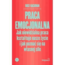 Praca emocjonalna Rose Hackman motyleksiazkowe.pl