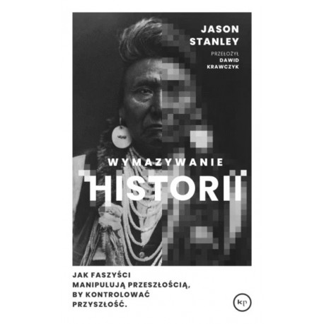 Wymazywanie historii Jason Stanley motyleksiazkowe.pl