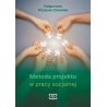 Metoda projektu w pracy socjalnej