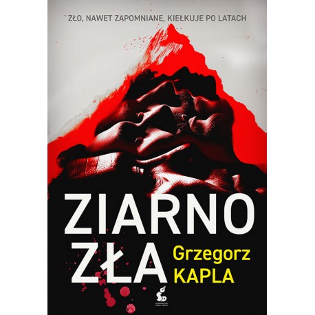 Ziarno zła Grzegorz Kapla motyleksiazkowe.pl