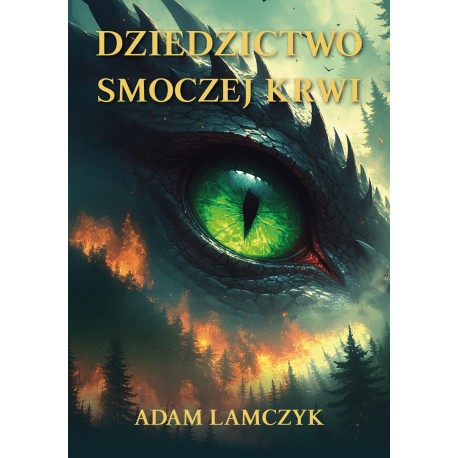 Dziedzictwo Smoczej Krwi Adam Lamczyk motyleksiazkowe.pl