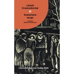 Szatańskie tango Laszlo Krasznahorkai motyleksiazkowe.pl