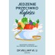 Jedzenie przeciwko otyłości. Naukowe dowody na zdrowe odchudzanie motyleksiazkowe.pl