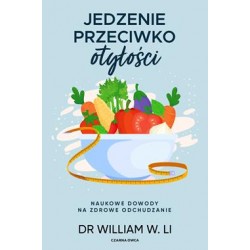 Jedzenie przeciwko otyłości. Naukowe dowody na zdrowe odchudzanie motyleksiazkowe.pl