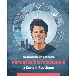 Pamiątka bierzmowania z Carlem Acutisem Magdalena Kędzierska-Zaporowska motyleksiazkowe.pl