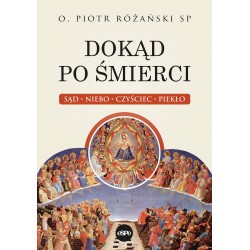 Dokąd po śmierci Piotr Różański motyleksiazkowe.pl