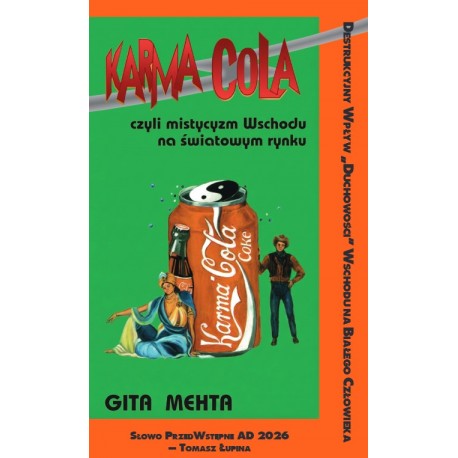 Karma Cola czyli mistycyzm Wschodu na światowym rynku Gita Mehta motyleksiazkowe.pl