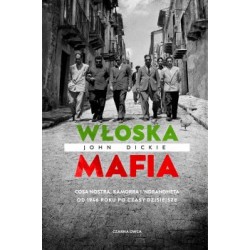 Włoska mafia John Dickie motyleksiazkowe.pl