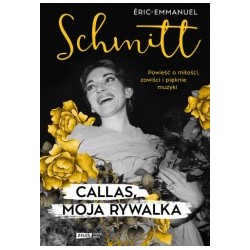 CALLAS MOJA RYWALKA Éric-Emmanuel Schmitt motyleksiazkowe.pl