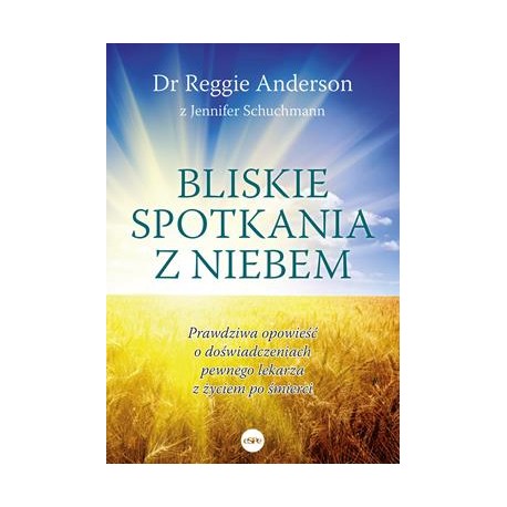 Bliskie spotkania z niebem Reggie Anderson motyleksiazkowe.pl
