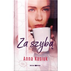 Za szybą Anna Kasiuk motyleksiazkowe.pl