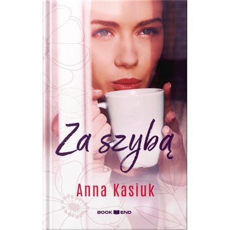 Za szybą Anna Kasiuk motyleksiazkowe.pl