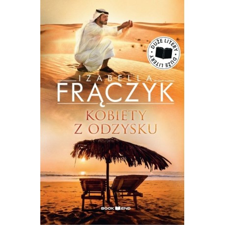 Kobiety z odzysku, Tom 1 (Duże litery) Izabella Frączyk motyleksiazkowe.pl