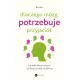 Dlaczego mózg potrzebuje przyjaciół Ben Rein motyleksiazkowe.pl