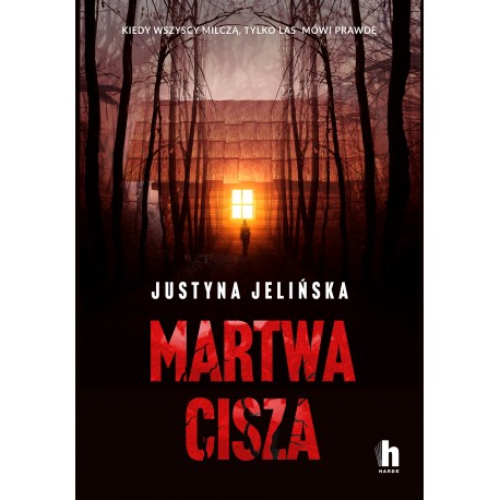 Martwa cisza Justyna Jelińska motyleksiazkowe.pl