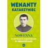 Wenanty Katarzyniec Nowenna ze skutecznym orędownikiem w trudnościach