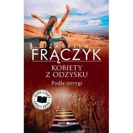 Kobiety z odzysku. Podłe intrygi. Tom 5 (Duże litery) Izabella Frączyk motyleksiazkowe.pl