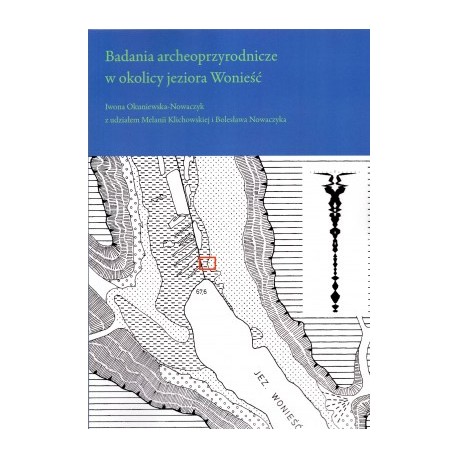 Badania archeoprzyrodnicze w okolicy jeziora Wonieść motyleksiazkowe.pl