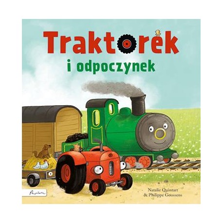 Traktorek i odpoczynek Natalie Quintart motyleksiazkowe.pl