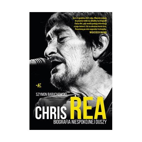 Chris Rea. Biografia niespokojnej duszy Szymon Babuchowski motyleksiazkowe.pl