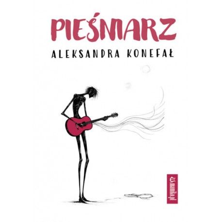 Pieśniarz Aleksandra Konefał motyleksiazkowe.pl