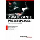 Zwalczanie przestępczości wybrane metody i narzędzia  Piotr Majewski   Wiesław Mądrzejowski   Sławomir Śnieżko motyleksiazkowe.p