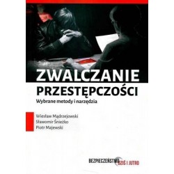 Zwalczanie przestępczości wybrane metody i narzędzia