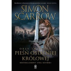 Pieśń ostatniej królowej. Orły Imperium 23