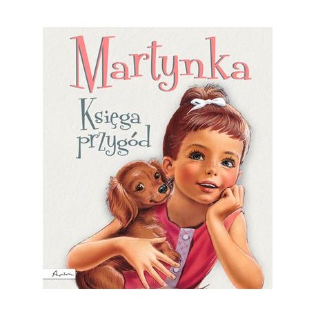 Martynka Księga przygód Delahaye Gilbert, Marlier Marcel motyleksiazkowe.pl