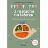 U malucha na talerzu. Zdrowa dieta dla niemowląt