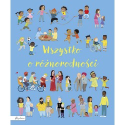 Wszystko o różnorodności Felicity Brooks motyleksiazkowe.pl