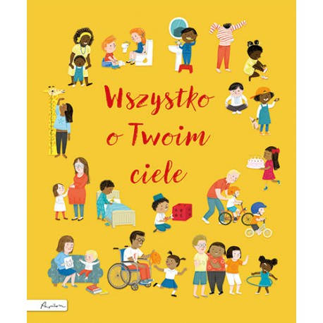 Wszystko o Twoim ciele Felicity Brooks motyleksiazkowe.pl