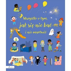 Wszystko o tym jak się nie bać i nie martwić