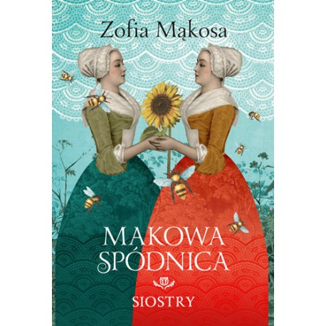Makowa spódnica. Siostry Zofia Mąkosa motyleksiazkowe.pl