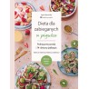 Dieta dla zabieganych w pigułce. Praktyczne porady i 14-dniowy jadłospis